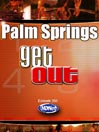 GetOut!: Palm Springs